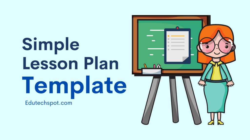 Simple Lesson Plan Template - Edutechspot