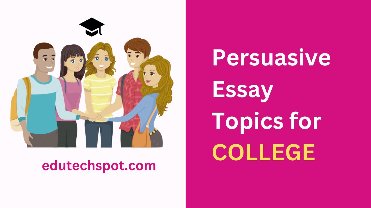 Persuasive Essay Topics Topic Ideas For High School And College persuasive-essay-topics-topic-ideas-for-high-school-and-college