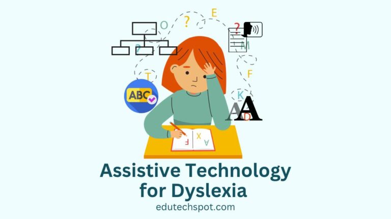 Assistive Technology for Dyslexia